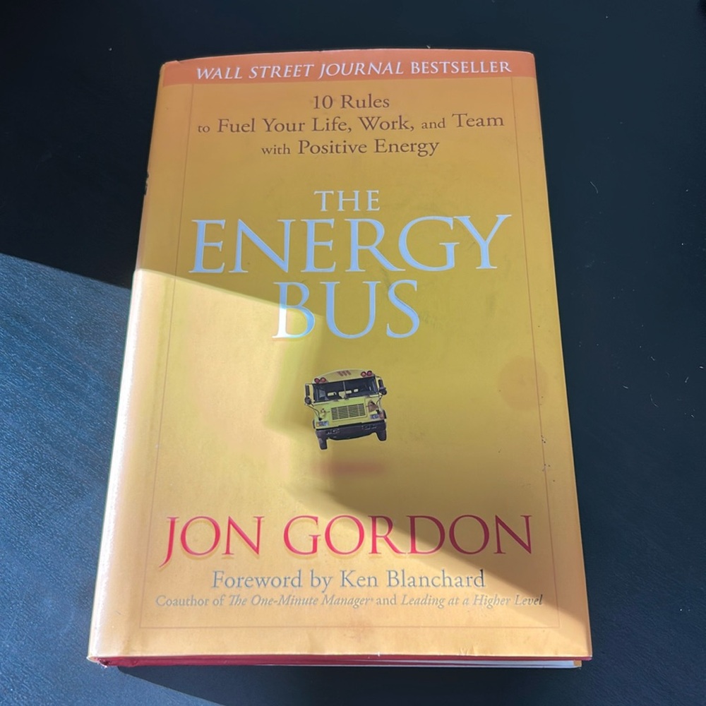 The Energy Bus 🚌 Hardback Book.  Never read